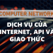 Dịch vụ của Internet, API và giao thức của Internet