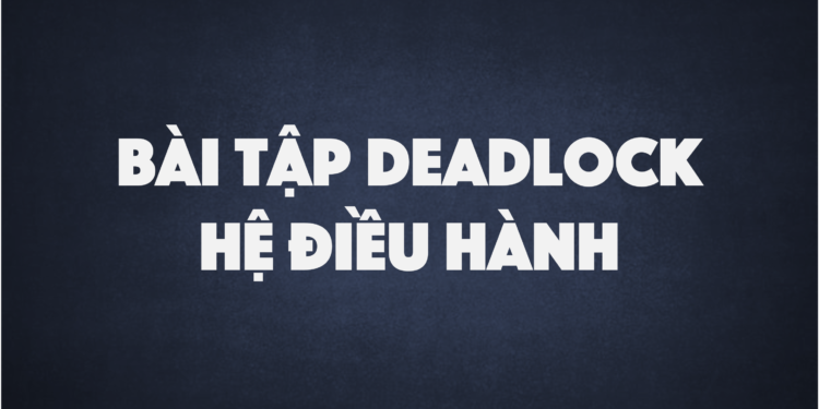 bai-tap-deadlock