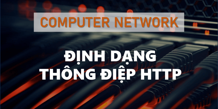 Định dạng thông điệp HTTP