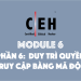 [CEH] Module 6 – Phần 6: Duy trì quyền truy cập bằng Keylogger, Spyware và Rootkits