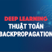 Thuật toán lan truyền ngược – Backpropagation