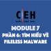 [CEH] Module 7 – Phần 6: Tìm hiểu về fileless malware