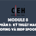 [CEH] Module 8 – Phần 5: Kỹ thuật MAC Spoofing và IRDP Spoofing