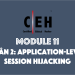 CEH Module 11 – Phần 2: Application-Level Session Hijacking